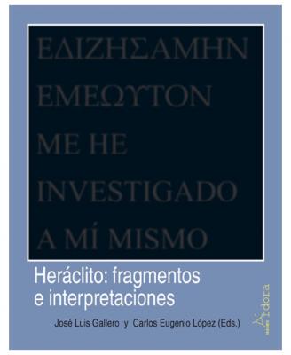 Libro Heráclito: fragmentos e interpretaciones 